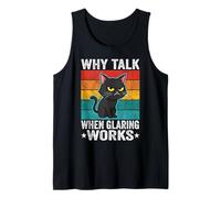 Why Talk When Glaring Works Funny Cat Tank Top