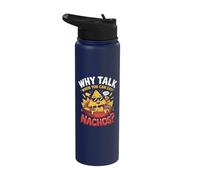 Why Talk When You Can Eat Nachos? Stainless Steel Insulated Water Bottle