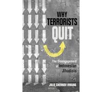 Why Terrorists Quit: The Disengagement of Indonesian Jihadists