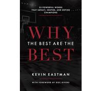 Why The Best Are The Best: 25 Powerful Words That Impact, Inspire, And Define Champions