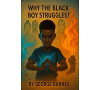 WHY THE BLACK BOY STRUGGLES