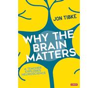 Why The Brain Matters