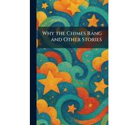 Why the Chimes Rang and Other Stories