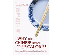 Why the Chinese Don't Count Calories