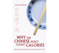 Why the Chinese Don't Count Calories