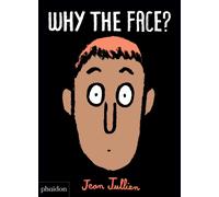 Why The Face?