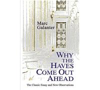 Why the Haves Come Out Ahead: The Classic Essay and New Observations