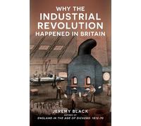 Why the Industrial Revolution Happened in Britain