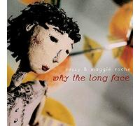 Why The Long Face?