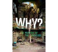 WHY THE PURPOSE OF THE UNIVERSE by GOFF, PHILIP Hardback Self Help Business