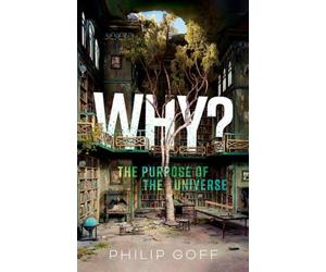 WHY THE PURPOSE OF THE UNIVERSE by GOFF, PHILIP Hardback Self Help Business