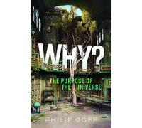 Why The Purpose of the Universe by Philip Goff | Hardcover | 2023