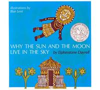Why the Sun and the Moon Live in the Sky: An African Folktale