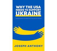 Why the USA Needs to Support Ukraine: Understanding the Imperative in the Face of Conflict