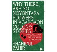 Why There Are No Noyontara Flowers In Agargaon Colony: Stories