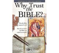 Why Trust the Bible? Pamphlet: Answers to the New Critics