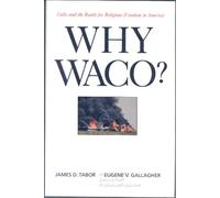 Why Waco? - Cults & the Battle for Religious Freedom in America