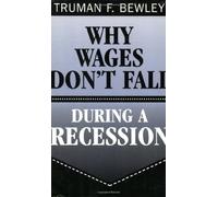 Why Wages Don't Fall During a Recession