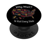 Why Wait ? To Visit Every State - Souvenir For Men For Women PopSockets Adhesive PopGrip
