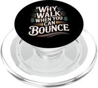 Why Walk When You Can Bounce Pogo Stick Master - PopSockets PopGrip for MagSafe