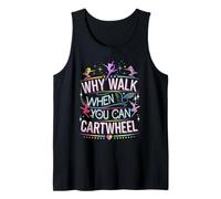 Why Walk When You Can Cartwheel Active Lifestyle Art Tank Top