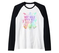 Why Walk When You Can Cartwheel Fun Energy Design Raglan Baseball Tee