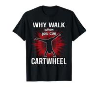 Why Walk When You Can Cartwheel Gymnast Boy Toddler T-Shirt