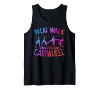 Why Walk When You Can Cartwheel Gymnast Gymnastic Tank Top