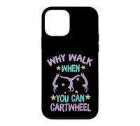 Why Walk When You Can Cartwheel Gymnastics Gymnast Girl Boy Case for iPhone 12 mini