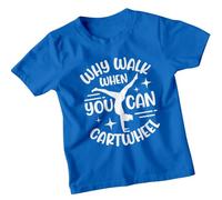 Why Walk When You Can Cartwheel Gymnastics Sports Girls T-Shirt Kids Graphic Tee Activewear Top 7-8 Years Royal Blue