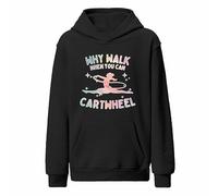 Why Walk When You Can Cartwheel Kids Gymnastics Hoodie Funny 2B911