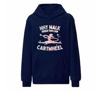 Why Walk When You Can Cartwheel Kids Gymnastics Hoodie Funny 2N911