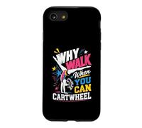 Why Walk When You Can Cartwheel Said Every Gymnast Case for iPhone SE (2020) / 7/8