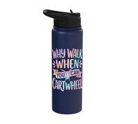 Why Walk When You Can Cartwheel Stainless Steel Insulated Water Bottle