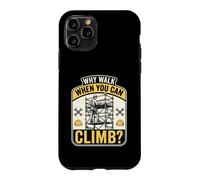 Why Walk When You Can Climb Scaffolder Worker Case for iPhone 11 Pro
