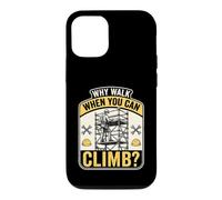 Why Walk When You Can Climb Scaffolder Worker Case for iPhone 12/12 Pro