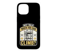 Why Walk When You Can Climb Scaffolder Worker Case for iPhone 15