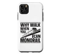 Why Walk When You Can Monorail Case for iPhone 11 Pro Max