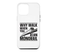 Why Walk When You Can Monorail Case for iPhone 12 Pro Max