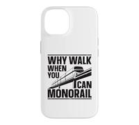 Why Walk When You Can Monorail Case for iPhone 14