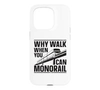 Why Walk When You Can Monorail Case for iPhone 15 Pro