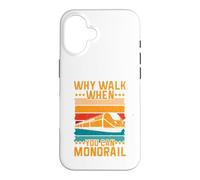 Why Walk When You Can Monorail Case for iPhone 16