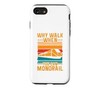 Why Walk When You Can Monorail Case for iPhone SE (2020) / 7/8