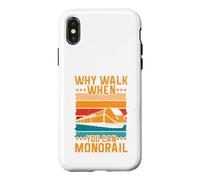 Why Walk When You Can Monorail Case for iPhone X/XS