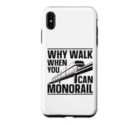 Why Walk When You Can Monorail Case for iPhone XS Max