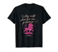 Why Walk When You Can Prance Leo Zodiac Lion Strut T-Shirt