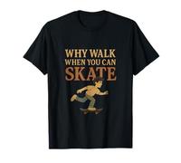 Why Walk When You Can Skate Vintage Serif Doodle T-Shirt