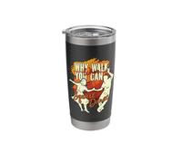 Why Walk When You Can Western Dancing Lover Square Dancing Stainless Steel Insulated Tumbler