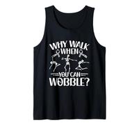 Why Walk When You Can Wobble - EDS Awareness Tank Top