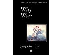 Why War: Psychoanalysis, Politics and the Return to Melanie Klein (Bucknell Lectures in Literary Theory)